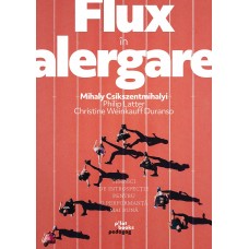 Carte: Flux în alergare: Tehnici de instrospecție pentru o performanță mai bună  de Mihaly Csikszentmihalyi, Philip Latter, Christine Weinkauff Duranso