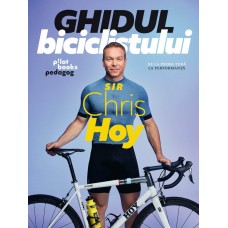 Carte: Ghidul biciclistului, de Sir Chris Hoy